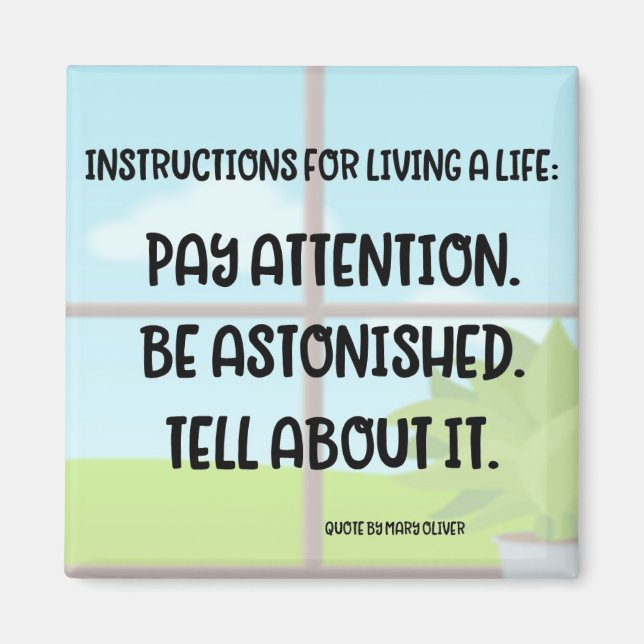 "Mary Oliver Quote" Magnet (Framsidan)