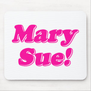 Mary Sue! Musmatta