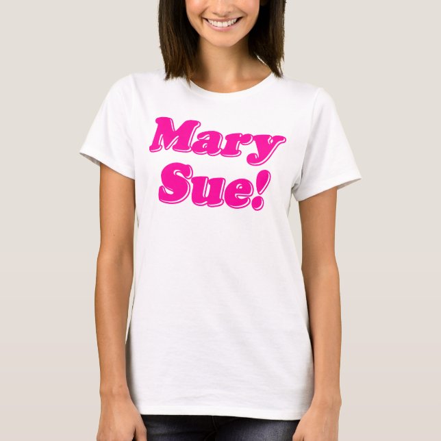 Mary Sue! T-shirt (Framsida)