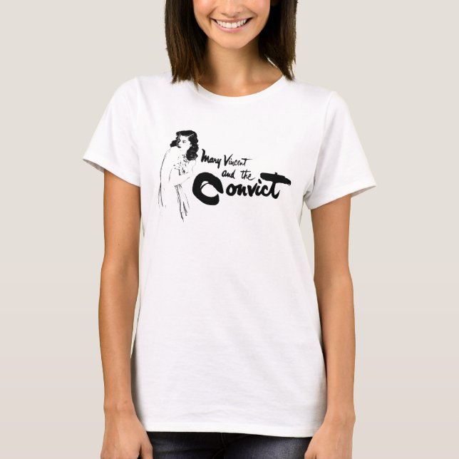 Mary Vincent och straffången Tee Shirt (Framsida)
