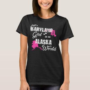 Maryland Bara en maryland flicka i Alaska T Shirt