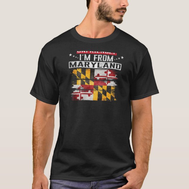 Maryland Flagga.. Jag är inte ovänlig. Jag är från T Shirt (Framsida)