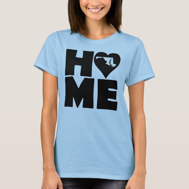 Maryland Home Heart State Tees T-Shirt (Framsida)