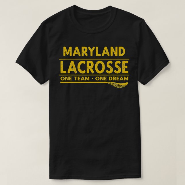 Maryland Lacrosse One Team One Dream T Shirt (Design framsida)