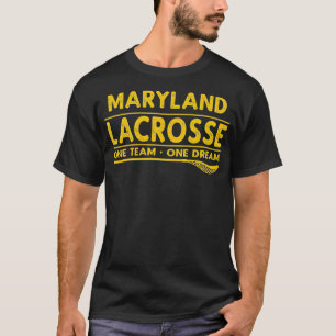 Maryland Lacrosse One Team One Dream T Shirt
