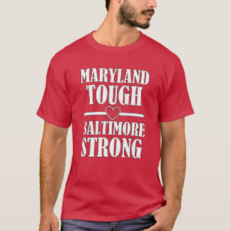 Maryland tuff Baltimore stark T Shirt