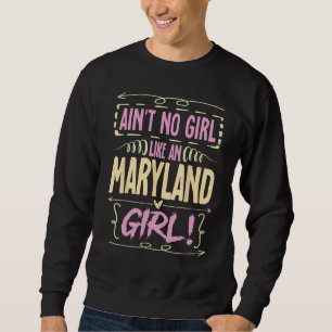 Maryland Woman Tee är ingen flicka som en maryland Lång Ärmad Tröja