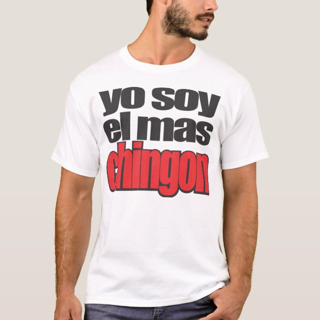 Mas Chingon för Yo soyel T Shirt (Framsida)