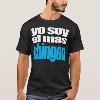 Mas Chingon för Yo soyel Tee