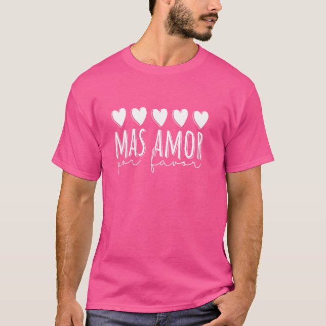 Mas Kärlek Por Favor T Shirt (Framsida)