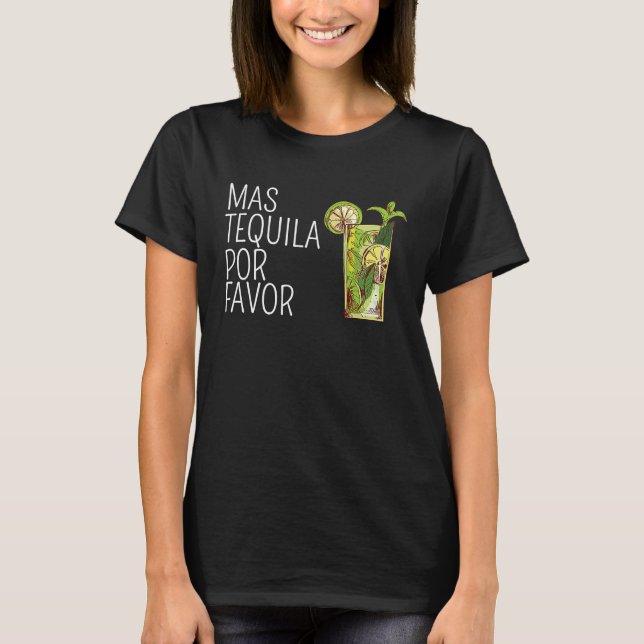 Mas Tequila Por Favor Mexican Tequila Drinking Gif T Shirt (Framsida)