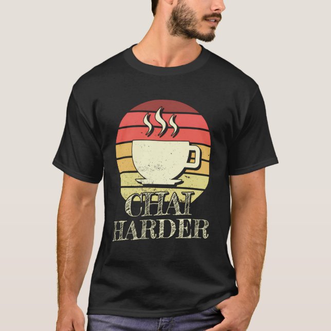 Masala Chai Harder Chai Tea T Shirt (Framsida)