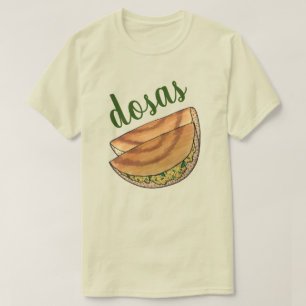 Masala Dosas South Indian Food Cuisine Potato Dosa T Shirt