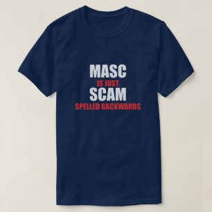 MASC ÄR BARA SCAM-SPELLED BAKWARDS T SHIRT