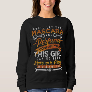 Mascara och Parfym är en kvinnlig mekanisk Sarcasm T Shirt
