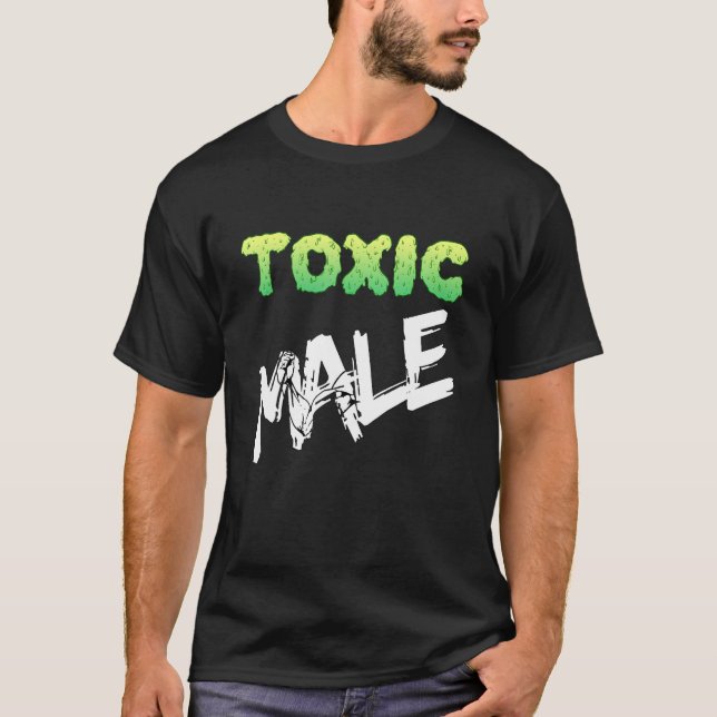 Masculine Strong Toxic Male Bicep Gym T Shirt (Framsida)
