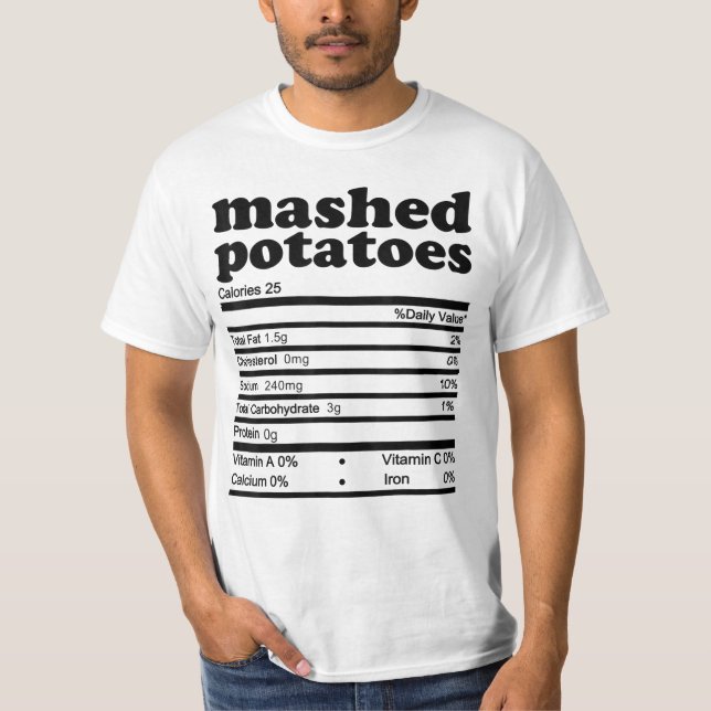 Mash Potatoe Nutrition Facts 2021 Thanksgiving N T Shirt (Framsida)