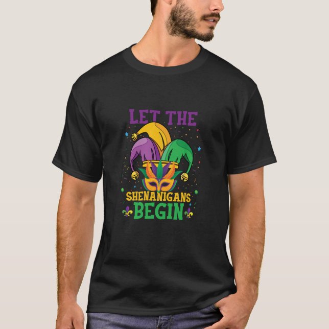 Mask and beads Let the Shenanigans Begin Mardi gra T Shirt (Framsida)