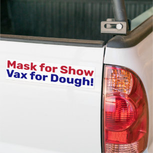 Mask for Show, Vax for Dough! Bildekal