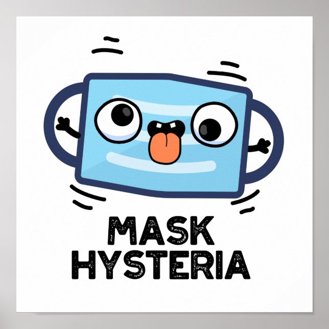 Mask Hysteria Funny Mask Pun Poster (Framsidan)