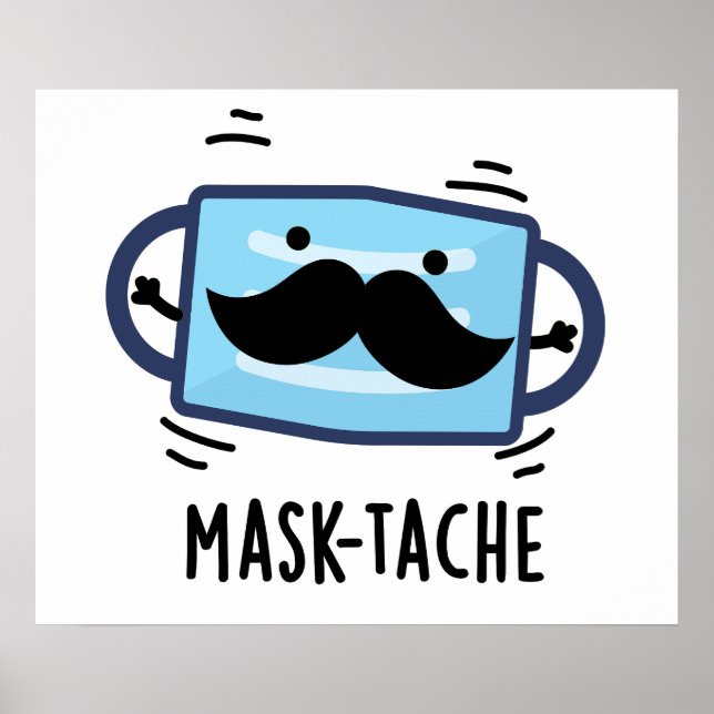 Mask-tache Funny Mask Mustache Pun Poster (Framsidan)