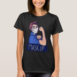 Mask Up, håll dig Säker och rosie på Riveter T Shirt