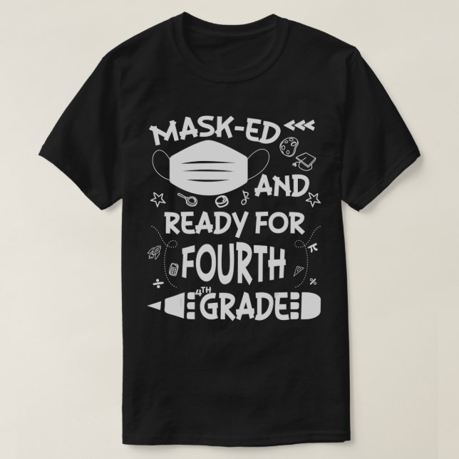 Maskat och Redo för fjärde Klass T Shirt (Design framsida)