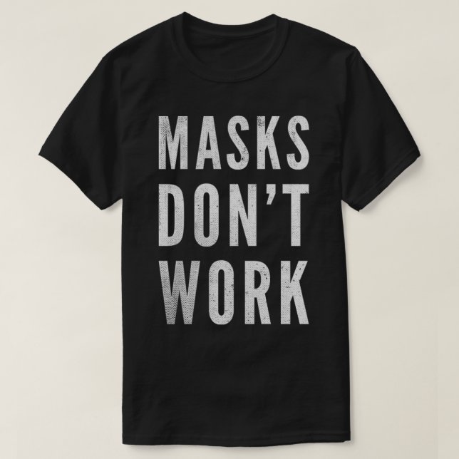 Masker fungerar inte med antimaskprotester mot 202 t shirt (Design framsida)