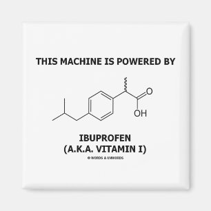 Maskin drivs av Ibuprofen (vitamin I) Magnet
