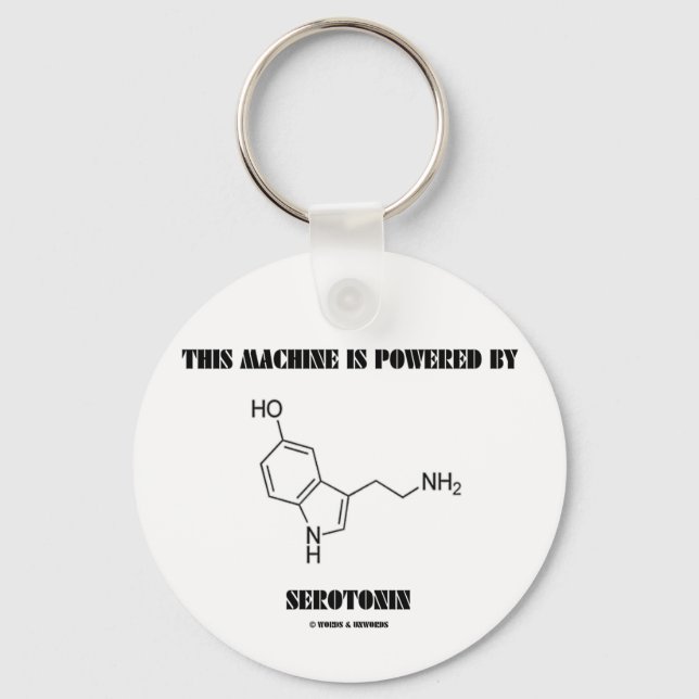 Maskin drivs av serotonin (kemi) nyckelring (Framsida)