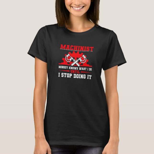 Maskin operator CNC Machinist T Shirt (Framsida)
