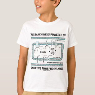 Maskin som drivs av oxidativ fosforylering t-shirt