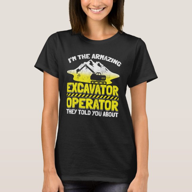 Maskinoperatören Digger Excavat T Shirt (Framsida)