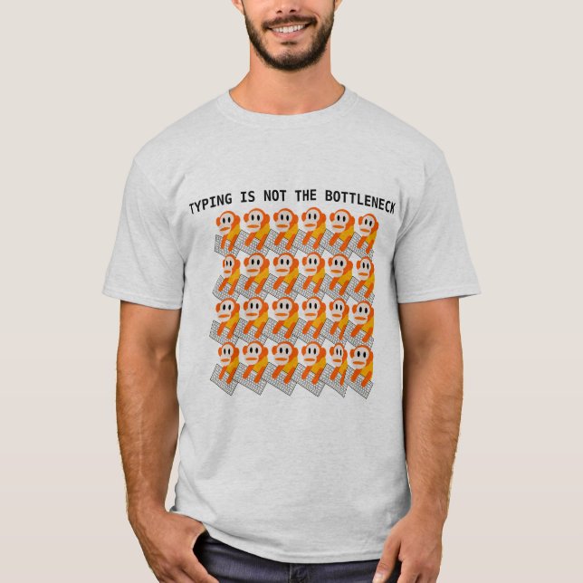 Maskinskrivning är inte flaskhalsen tee shirt (Framsida)