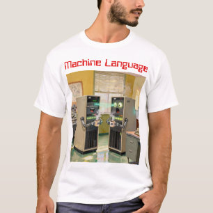 “Maskinspråk” - Humoristisk teknologi         T Shirt