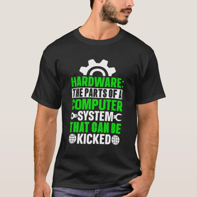 Maskinvara de delar av ett datorsystem som kan b t shirt (Framsida)