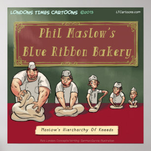Maslows Bakery Kneed Funny Poster