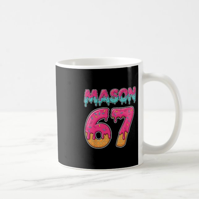 Mason 67 Funny Ice Cream Six Seven Meme Men Women  Kaffemugg (Höger)