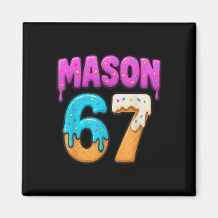 Mason 67 Glass överflödig rolig meme sex sju dropp Magnet