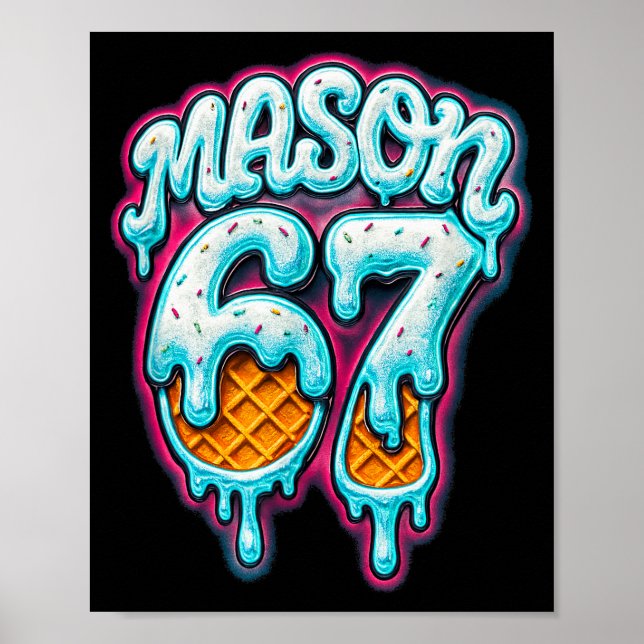 Mason 67 Glass Ström Six Seven Meme 6 7 Tonårig Po Poster (Framsidan)