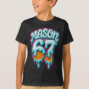 Mason 67 Glassigt läckande Six Seven Meme 6 7 Tonå T Shirt