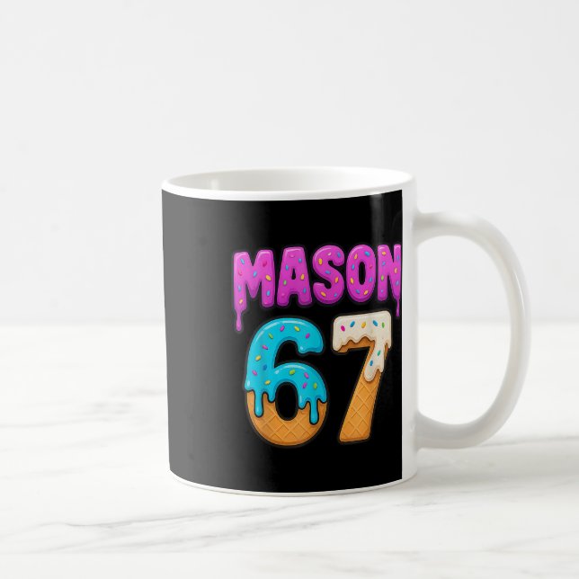 Mason 67 Ice Cream Drip Funny Meme Six Seven Dripp Kaffemugg (Höger)