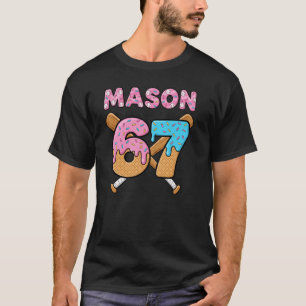 Mason 67 Ice Cream Meme Funny Sex Sju mason ice T Shirt