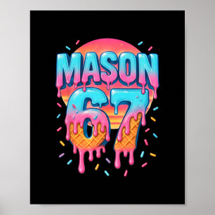 Mason 67 Meme Glass Strömförsäljning Drip 6 7 Sex Poster