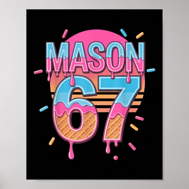 Mason 67 Meme Glasskrem Bysebyll Drip  Poster (Framsidan)