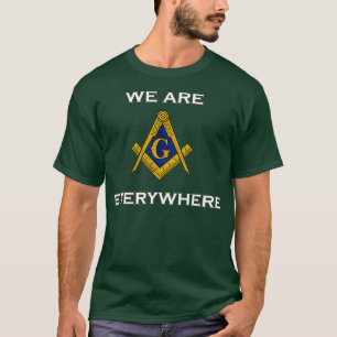 Masonic shirt Vi är överallt.. T