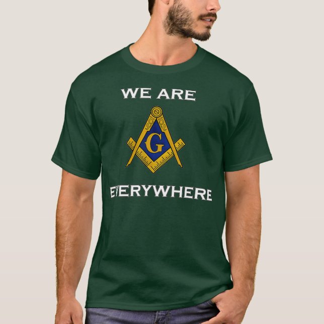Masonic shirt Vi är överallt.. T Shirt (Framsida)