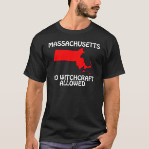 Massachusetts - Ingen häxkonst tillåten Tee