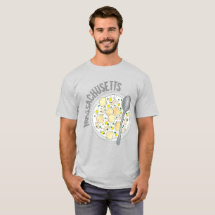 Massachusetts New England Clam Chowder Foodie MORS T-shirt