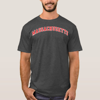 Massachusetts TShirt 2 T Shirt